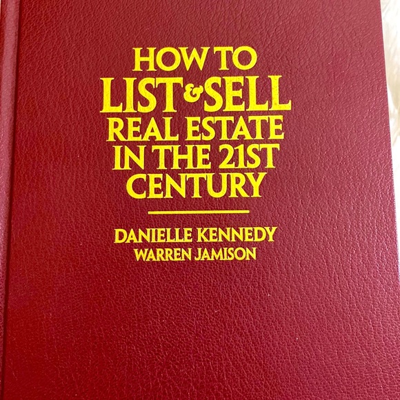 HOW TO LIST AND SELL REAL ESTATE IN THE 21st CENTURY DANIELLE KENNEDY HB EUC - Picture 1 of 12